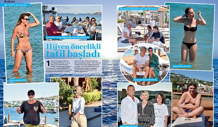 Bodrum ve Çeşme’den birbirinden renkli tatil görüntüleri Quality Temmuz sayımızda
